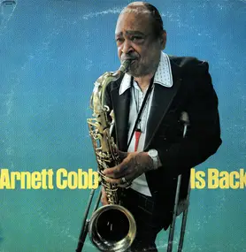 Arnett Cobb - Arnett Cobb Is Back