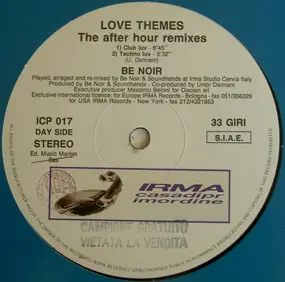 Be Noir - Love Themes (The After Hour Remixes)