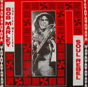 Bob Marley - Soul Rebels