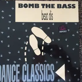 Bomb the Bass - Beat Dis