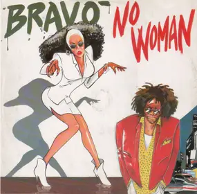 Bravo - No Woman
