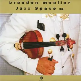 Brendon Moeller - JAZZ SPACE EP