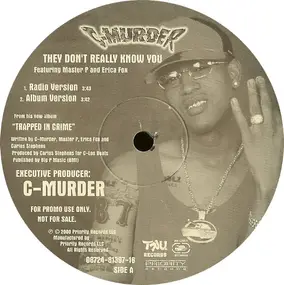 C-Murder - They Don't Really Know You
