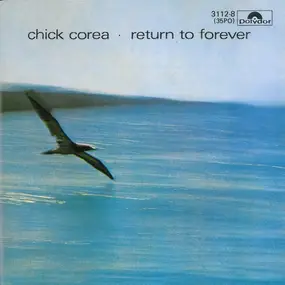 Chick Corea - Return to Forever