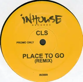 CLS - Place To Go