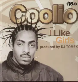 Coolio - I Like Girls / Ghetto Square Dance