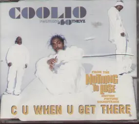 Coolio - C U When You Get There (Single)
