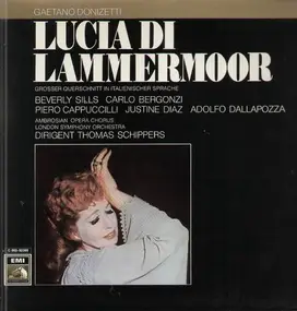 Gaetano Donizetti - Lucia Di Lammermoor,, LSO Schippers, Sills, Bergonzi, Cappuccilli, Diaz, Dallapozza