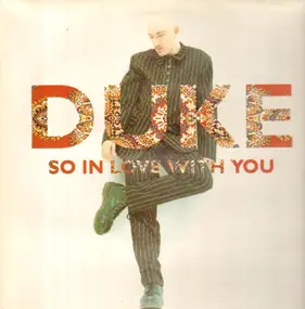 D.U.K.E. - So In Love With You