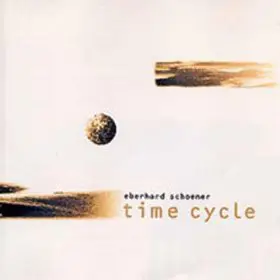 Eberhard Schoener - Time Cycle