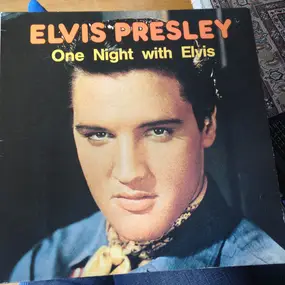 Elvis Presley - One Night with Elvis