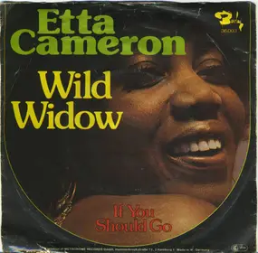 etta cameron - Wild Widow / If You Should Go