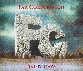 Far Corporation - Rainy Days