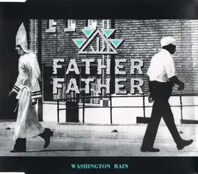 Father Father - Washington Rain