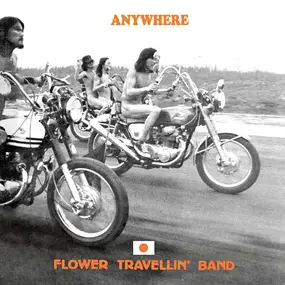 The Flower Travellin' Band - Anywhere