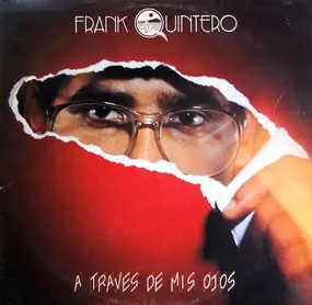Frank Quintero - A Través De Mis Ojos