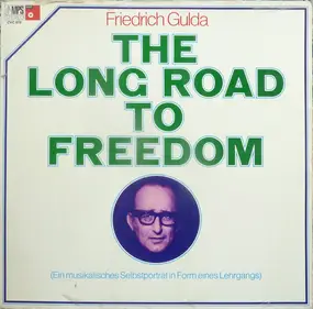 Friedrich Gulda - The Long Road to Freedom
