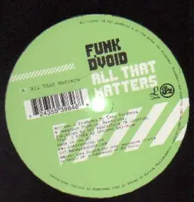 Funk d'Void - All That Matters