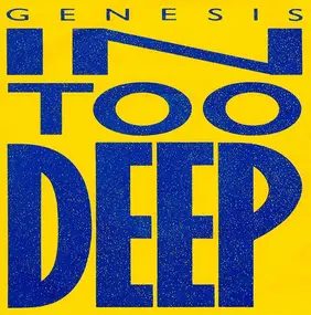 Genesis - In Too Deep