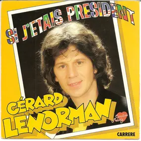 Gerard Lenorman - Si j'etais Président