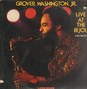 Grover Washington, Jr. - Live at the Bijou