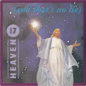 Heaven 17 - ...(And That's No Lie)