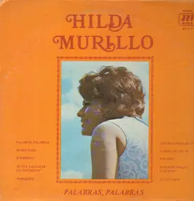Hilda Murillo - Palabras Palabras