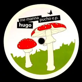 HUGO - Me Manna Pucho E.P.