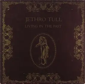 Jethro Tull - Living In The Past