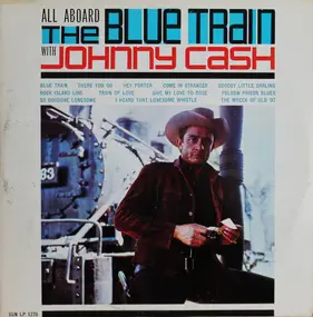 Johnny Cash - All Aboard the Blue Train