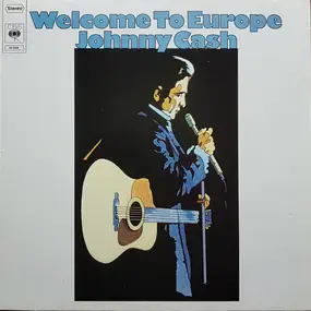 Johnny Cash - Welcome To Europe