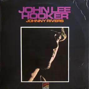 Johnny Rivers - John Lee Hooker