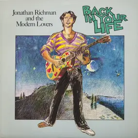 Jonathan Richman & the Modern Lovers - Back in Your Life