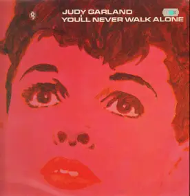 Judy Garland - You'll Never Walk Alone