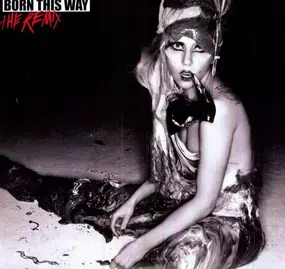 Lady Gaga - Born This Way Remixes
