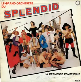 Le Grand Orchestre du Splendid - La Kermesse Egyptienne