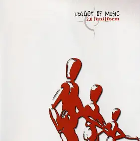 Legacy of Music - 2.0 [uni]form