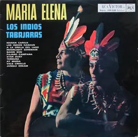 Los Índios Tabajaras - Maria Elena