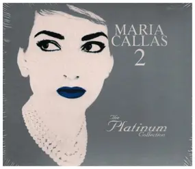 Maria Callas - The Platinum Collection 2