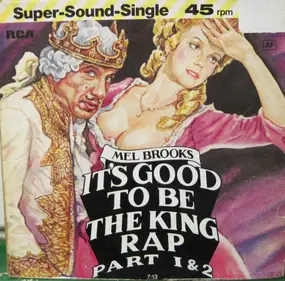 Mel Brooks - It's Good To Be The King Rap