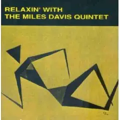 Miles Davis - Relaxin' with the Miles Davis Quintet