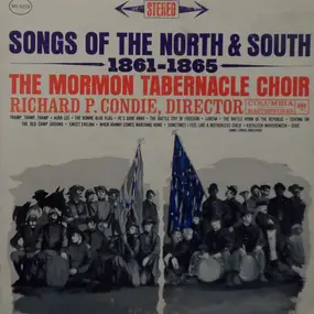 Mormon Tabernacle Choir - Songs Of The North And South, 1861-1865