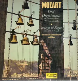 Wolfgang Amadeus Mozart - Drei Divertimenti, Adagio & Fuge in c-moll,, Das Ramat-Gan Kammerorch, E.Inbal