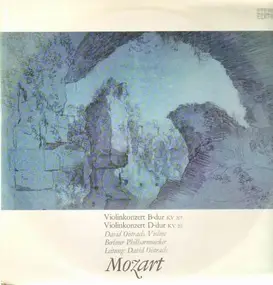 Wolfgang Amadeus Mozart - Violinkonzerte B-dur, D-dur,, D.Oistrach, Berliner Philh, D.Oistrach