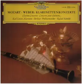 Wolfgang Amadeus Mozart - Klarinettenkonzerte,, Karl Leister, Berliner Philh., R. Kubelik
