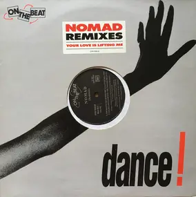 Nomad - Your Love Is Lifting Me (Remixes)