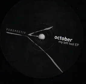 The October - My Left Tool Ep