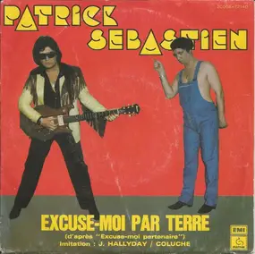 Patrick Sébastien - Excuse-Moi Par Terre/Enfants Fan-Fan (Langage Bébé)