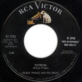 Perez Prado And His Orchestra - Patricia / Why Wait