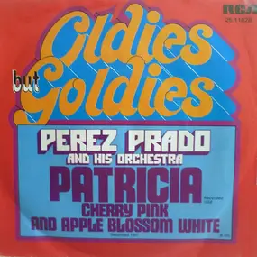 Perez Prado And His Orchestra - Patricia / Cherry Pink And Apple Blossom White